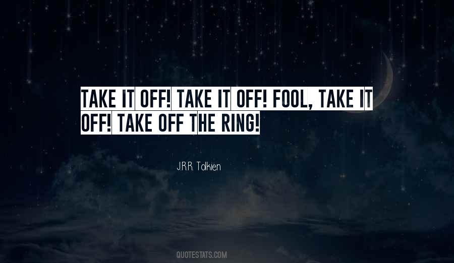 Take It Off Quotes #646022