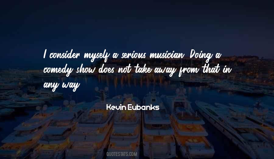 Take Me Serious Quotes #411848
