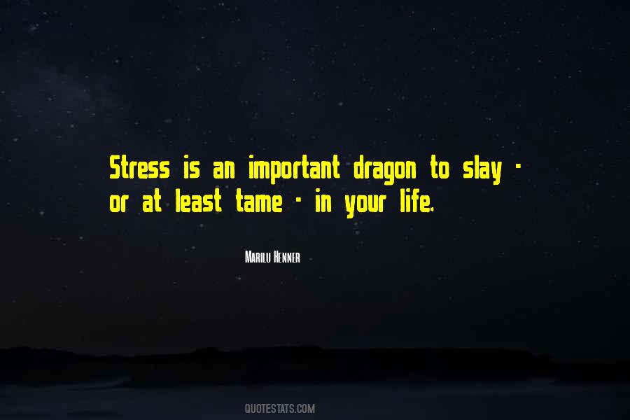 Quotes About Stress In Life #1089874