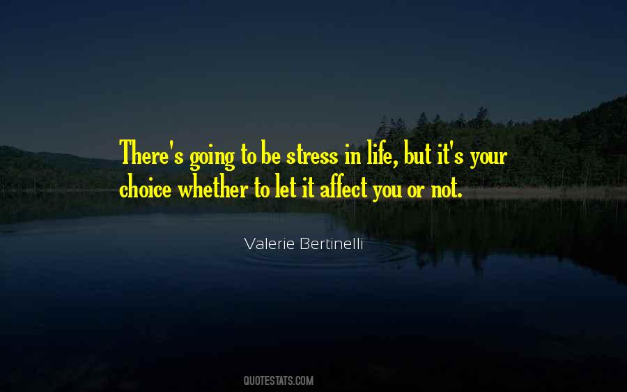 Quotes About Stress In Life #704092
