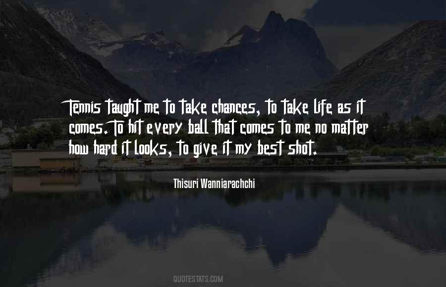 Take My Chances Quotes #35945