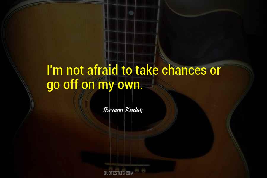 Take My Chances Quotes #89190