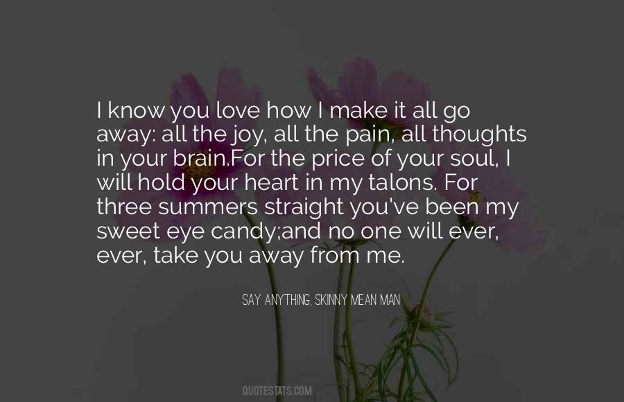 Take My Pain Away Quotes #309188