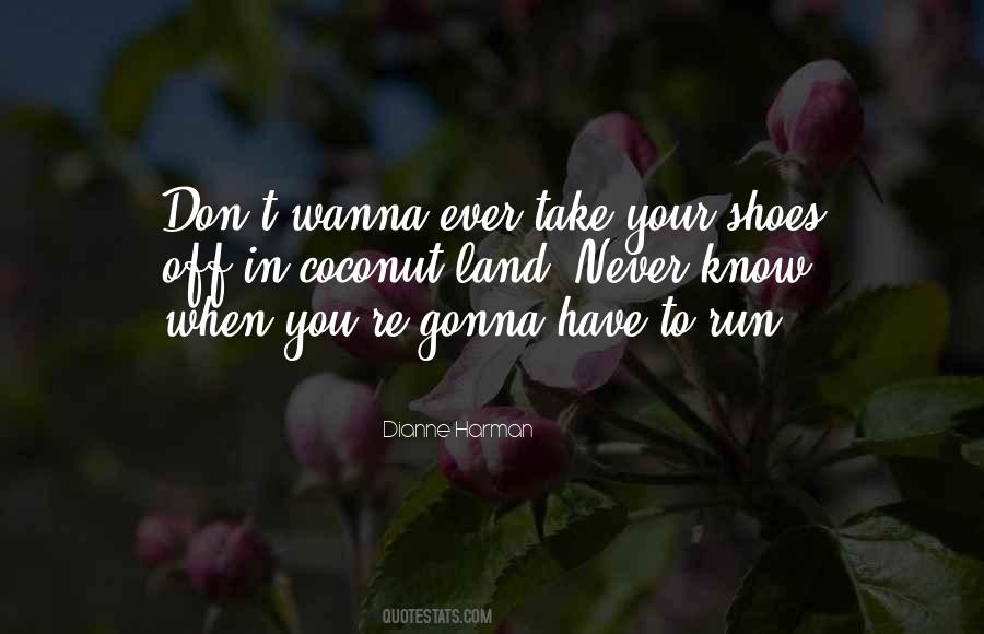 Take Off Your Shoes Quotes #1120719