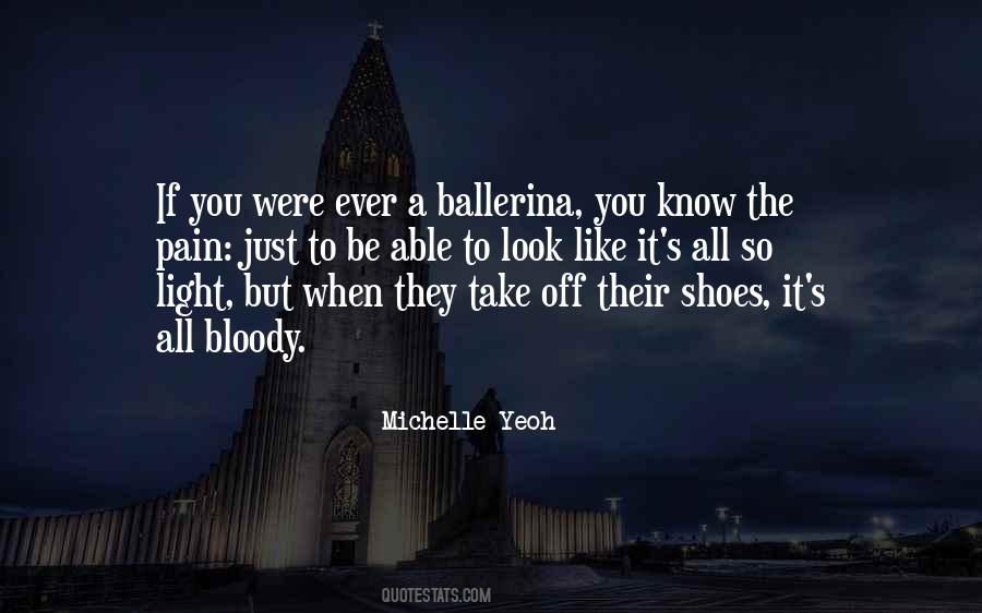 Take Off Your Shoes Quotes #530419