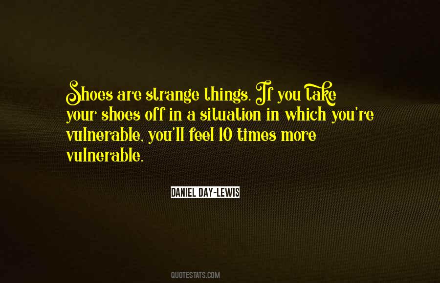 Take Off Your Shoes Quotes #910206