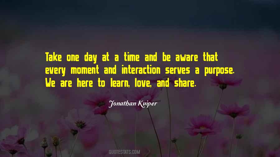 Take One Day At A Time Quotes #1744875