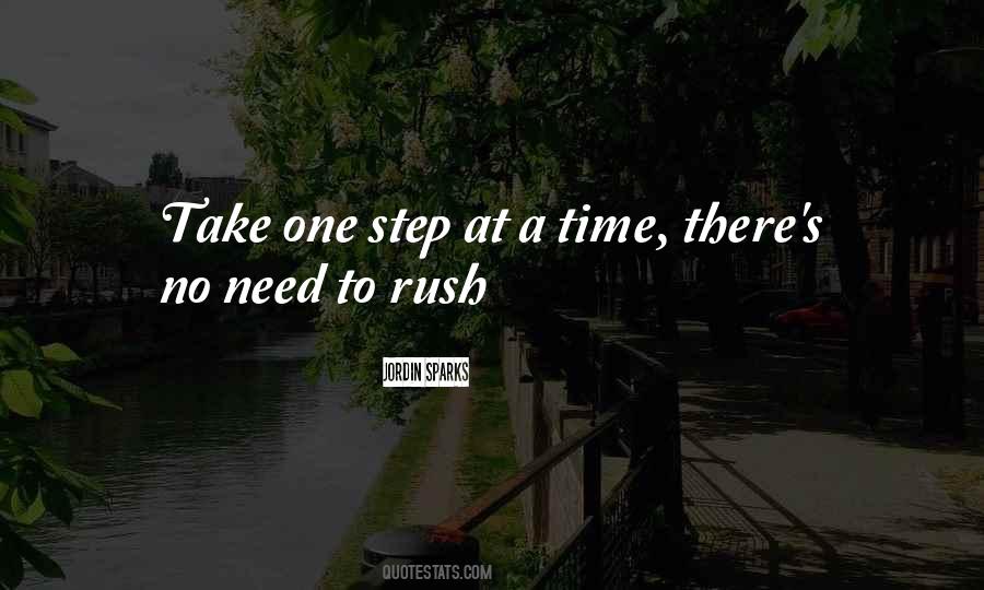 Take One Step At A Time Quotes #382991