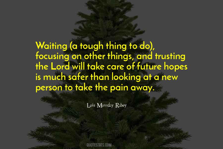 Take Pain Away Quotes #1244692