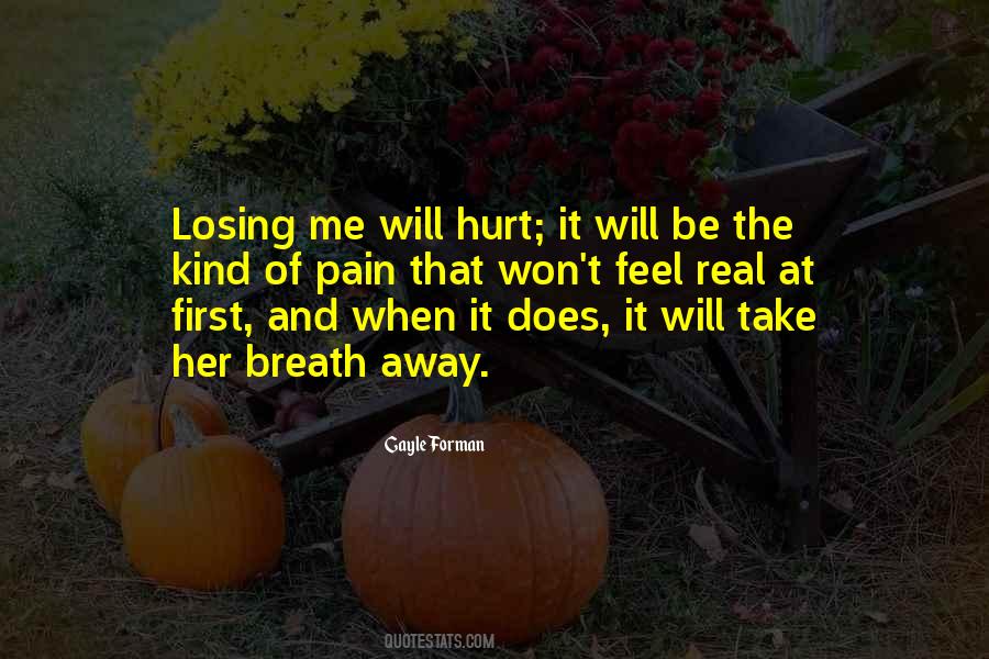 Take Pain Away Quotes #127676