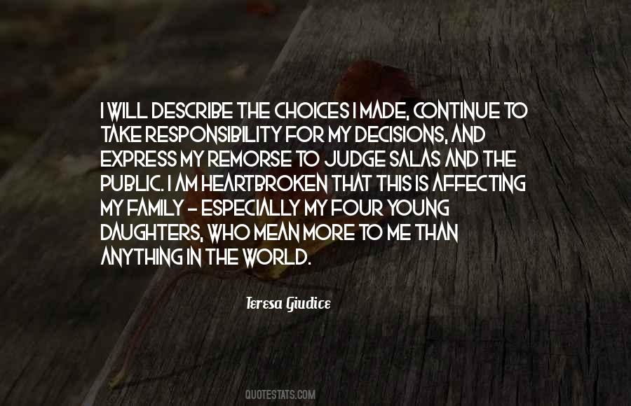 Take Responsibility For Your Choices Quotes #1295896