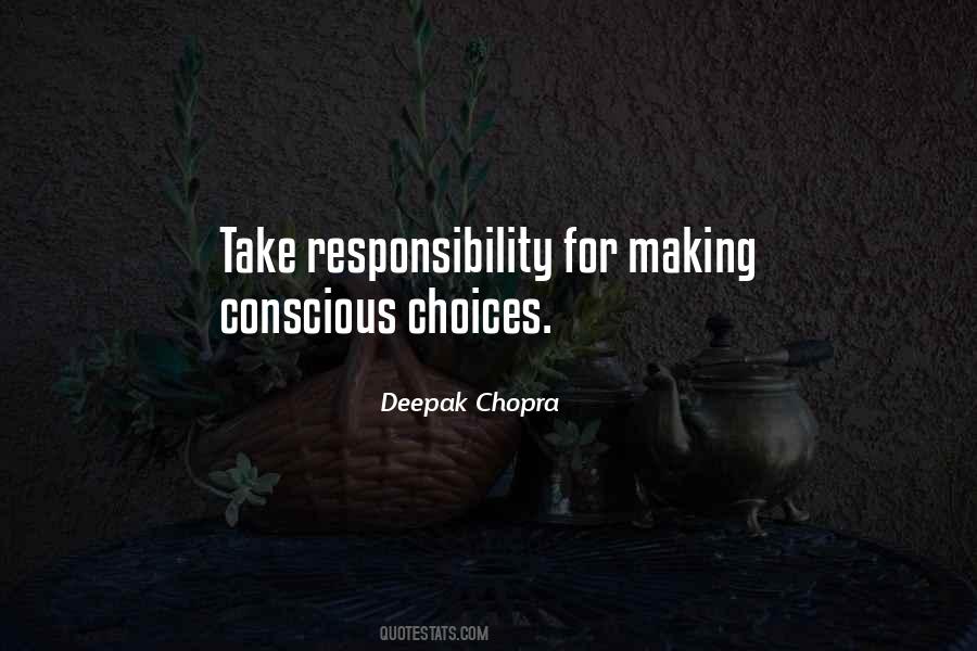Take Responsibility For Your Choices Quotes #40480