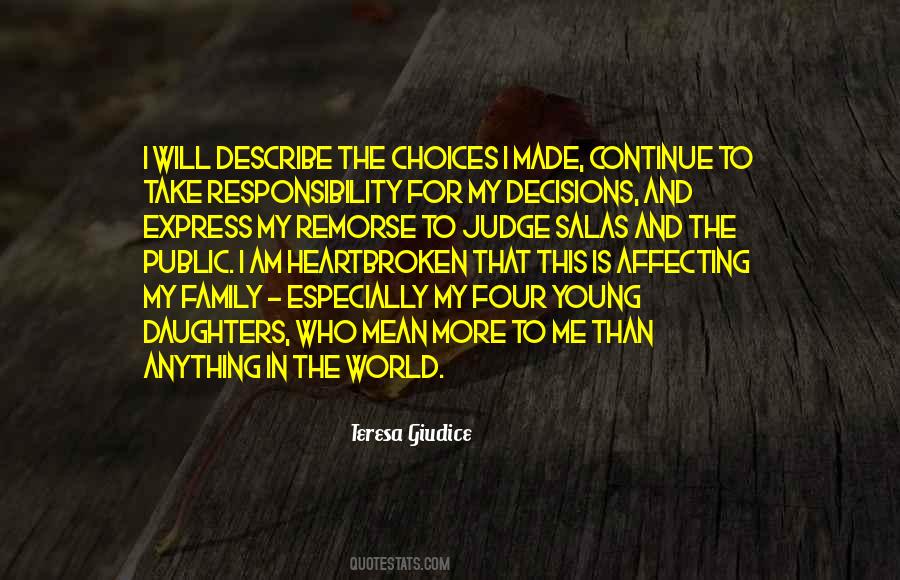 Take Responsibility For Your Decisions Quotes #1295896