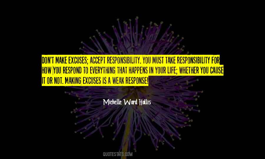 Take Responsibility For Your Life Quotes #1037601
