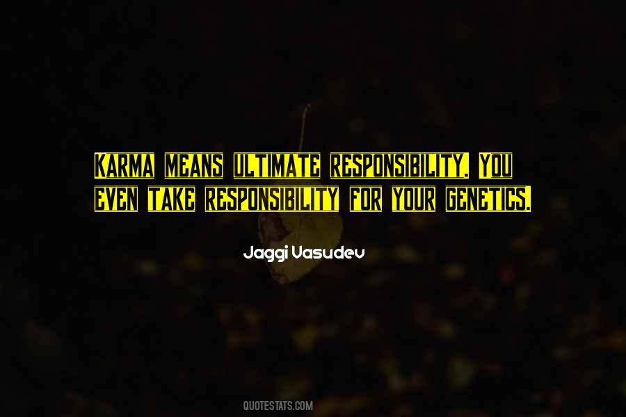 Take Responsibility For Your Life Quotes #1447723