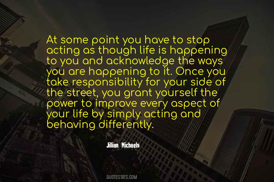 Take Responsibility For Your Life Quotes #407321