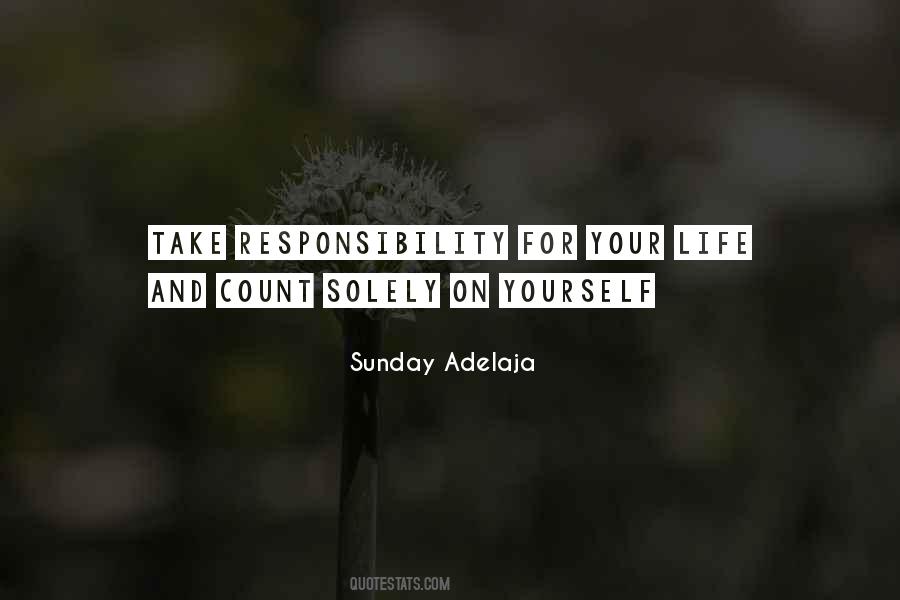 Take Responsibility For Your Life Quotes #457804