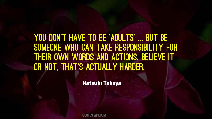 Take Responsibility For Your Own Actions Quotes #281103
