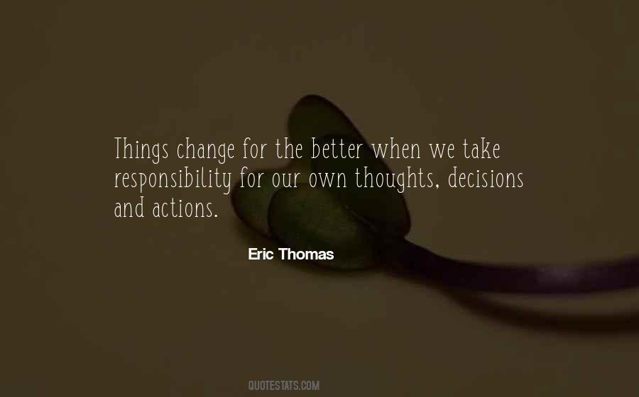 Take Responsibility For Your Own Actions Quotes #499578