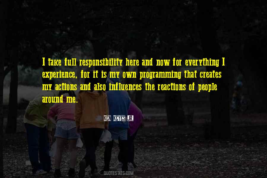 Take Responsibility For Your Own Actions Quotes #500327