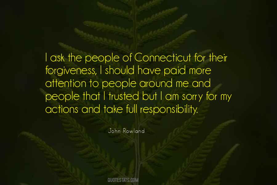 Take Responsibility For Your Own Actions Quotes #501221