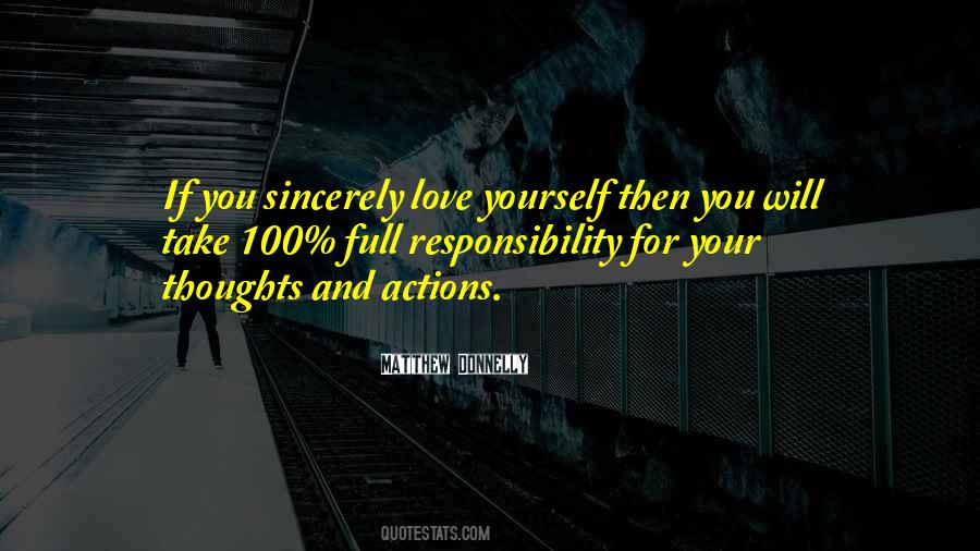 Take Responsibility For Your Own Actions Quotes #623115