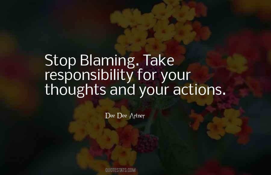 Take Responsibility For Your Own Actions Quotes #639578