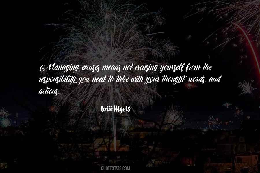 Take Responsibility For Your Own Actions Quotes #760754