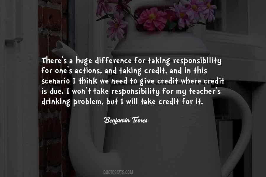 Take Responsibility For Your Own Actions Quotes #951162