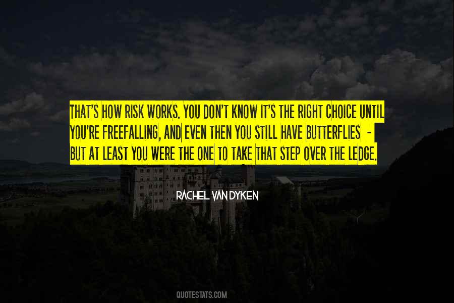 Take That Risk Quotes #631917