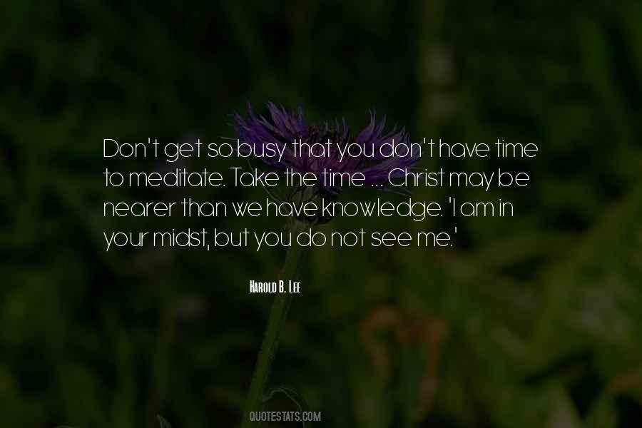 Take The Time Quotes #1373104