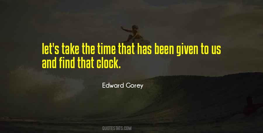 Take The Time Quotes #1768225