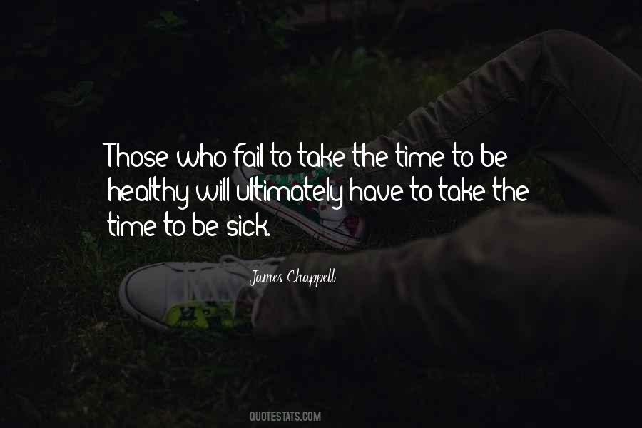 Take The Time Quotes #1796840