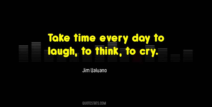 Take Things One Day At A Time Quotes #368209