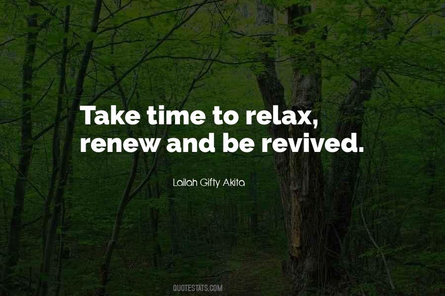 Take Time And Relax Quotes #1024245