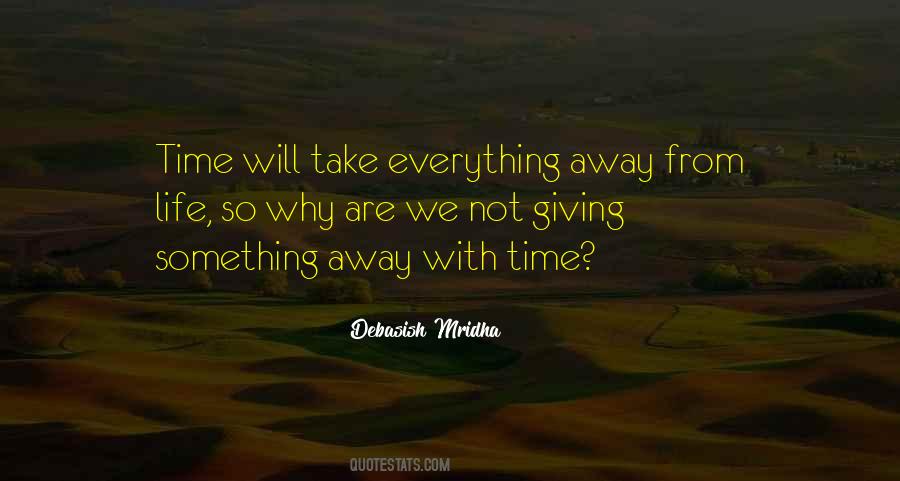 Take Time Away Quotes #1117011