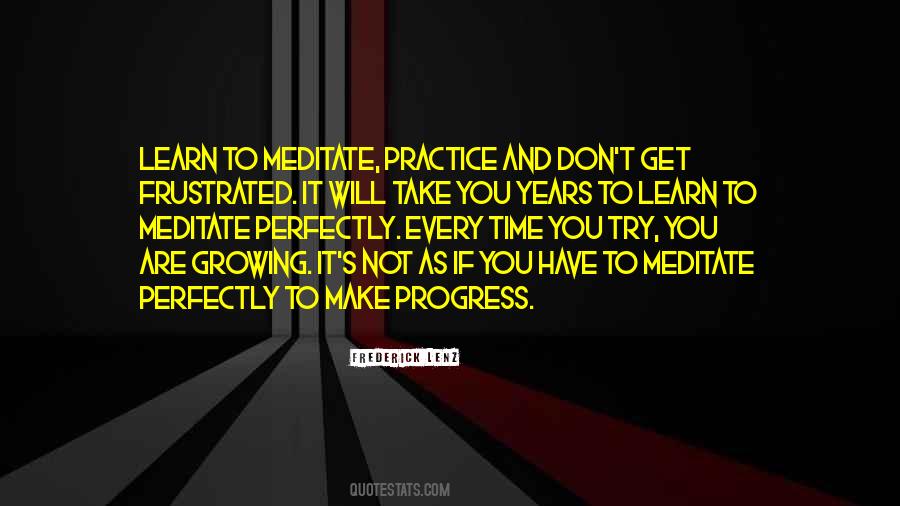 Take Time To Learn Quotes #1495952