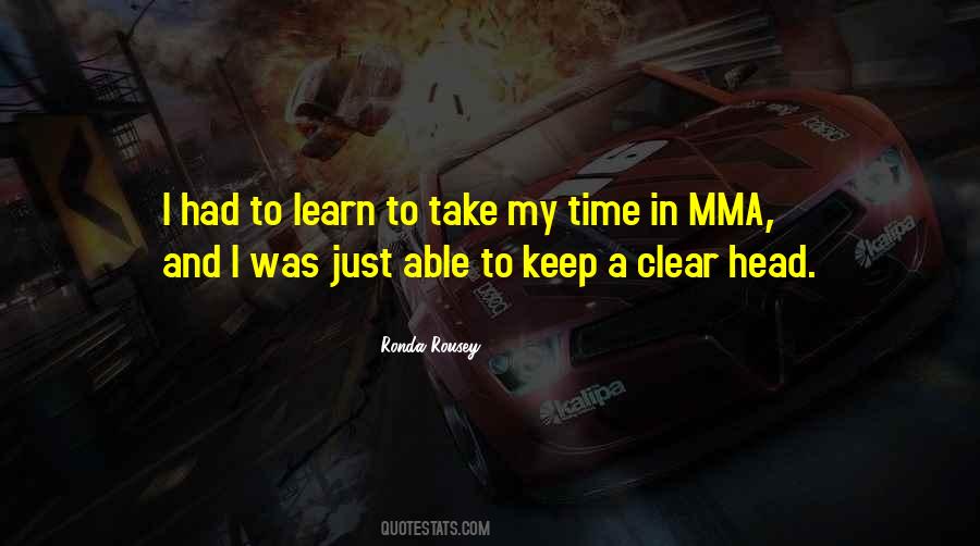 Take Time To Learn Quotes #1549088