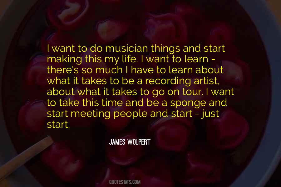 Take Time To Learn Quotes #544164