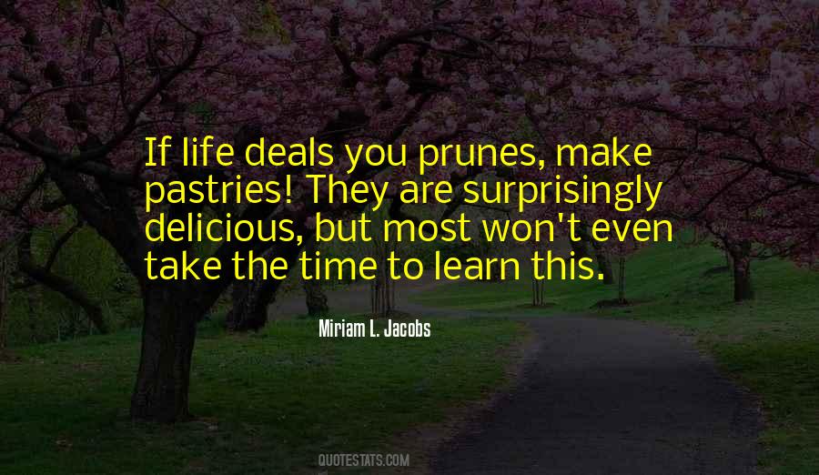 Take Time To Learn Quotes #678492