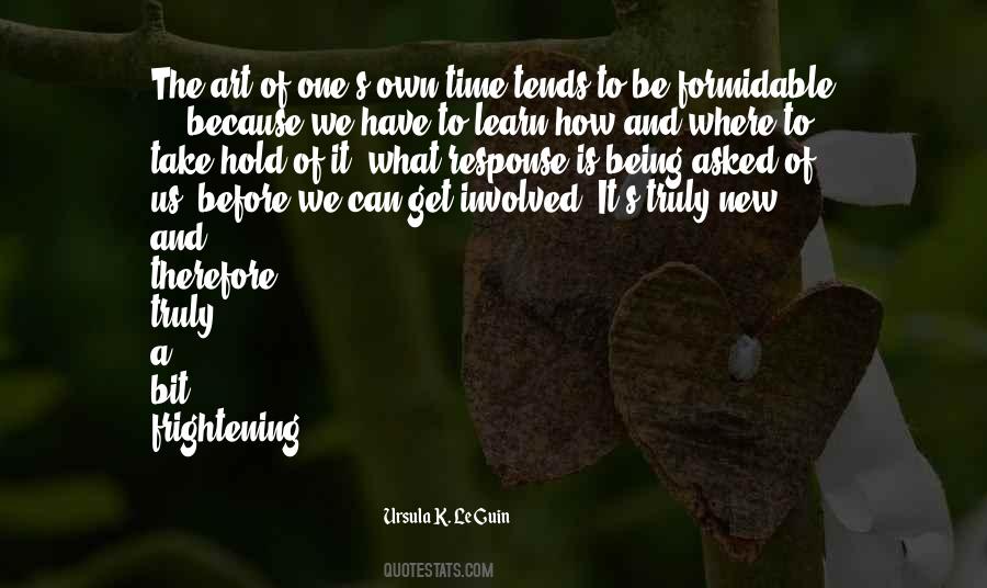 Take Time To Learn Quotes #829783