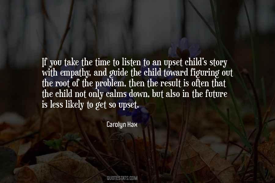 Take Time To Listen Quotes #1471560