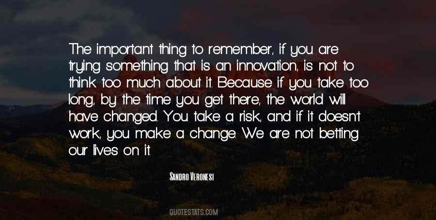 Take Time To Remember Quotes #1229302