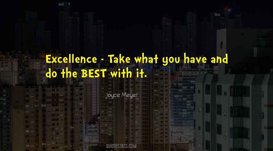 Take What You Have Quotes #1750847