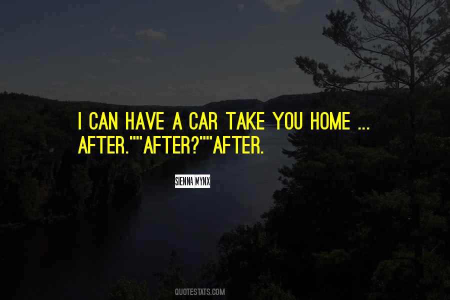 Take You Home Quotes #1069237
