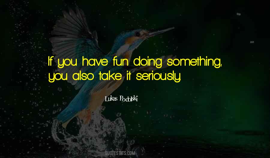 Take You Seriously Quotes #110908
