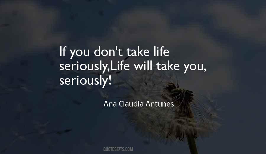 Take You Seriously Quotes #619389