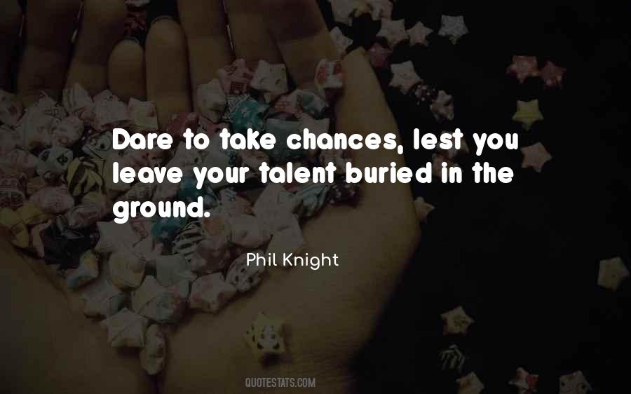 Take Your Chances Quotes #1740616