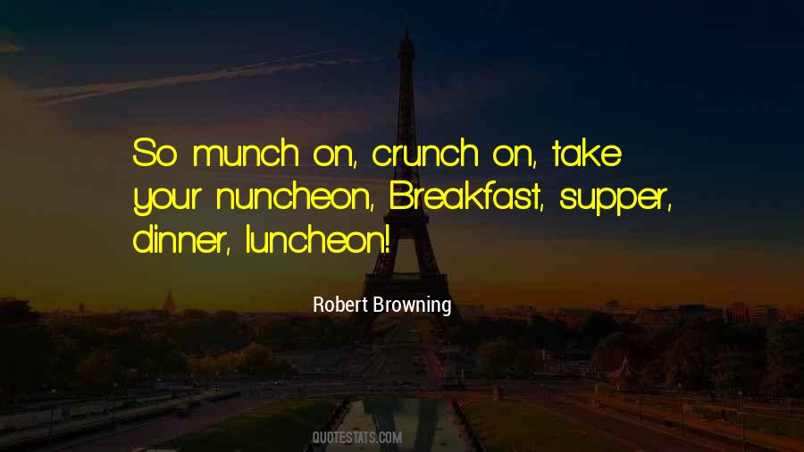 Take Your Lunch Quotes #1529427