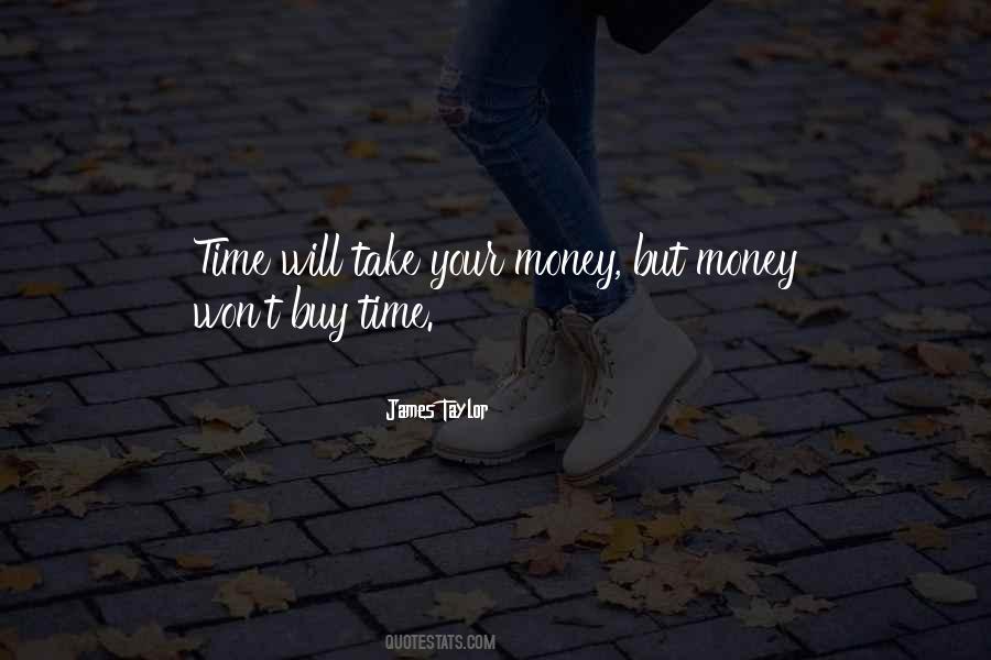 Take Your Money Quotes #714386